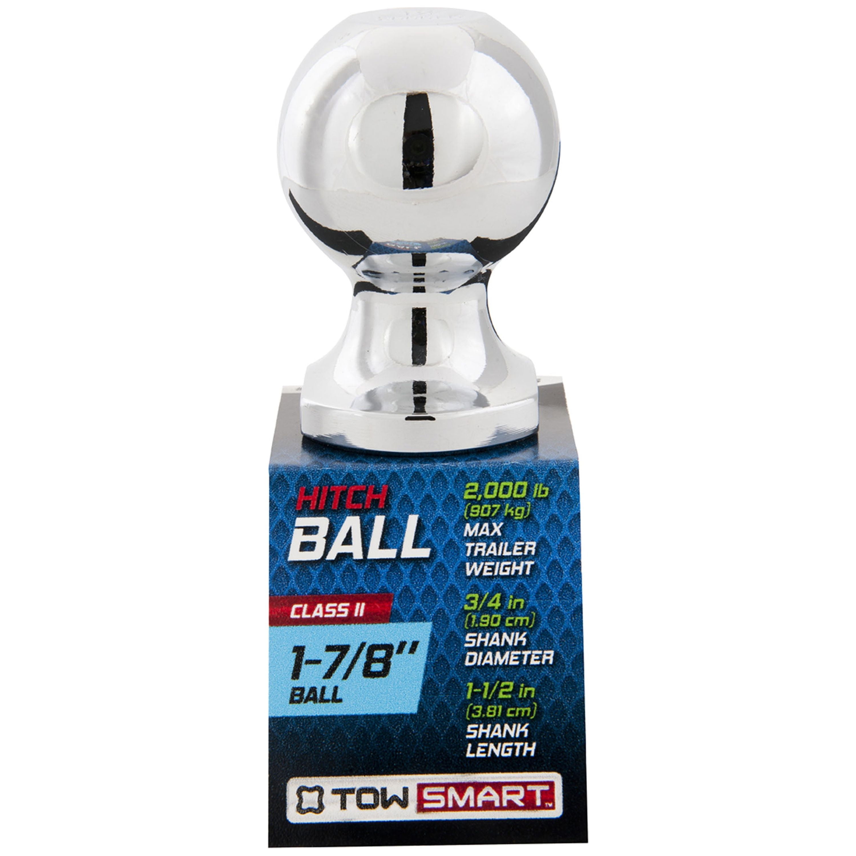 TowSmart 2,000 lb. Capacity 1-7/8 in. x 3/4 in. Shank Diameter x 1-1/2 in. Shank Length Chrome Hitch Ball TowSmart 2,000 lb. Capacity 1-7/8 in. x 3/4 in. Shank Diameter x 1-1/2 in. Shank Length Chrome Hitch Ball