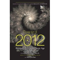 Pre-Owned Toward 2012: Perspectives on the Next Age (Paperback) 1585427004 9781585427000