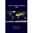thumbnail image 1 of Toward A Strategy Of Positive Ends (Paperback), 1 of 1