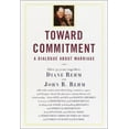 thumbnail image 1 of Pre-Owned Toward Commitment: A Dialogue About Marriage Hardcover Diane Rehm, John B. Rehm, 1 of 1
