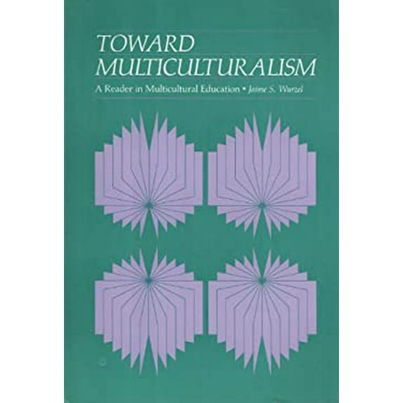 Pre-Owned Toward Multiculturalism: A Reader in Multicultural Education Paperback Wurzel, Jaime S.