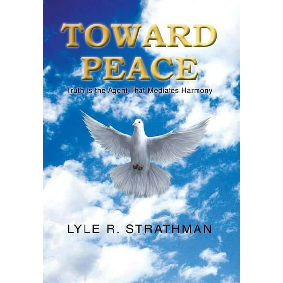 Toward Peace (Hardcover)