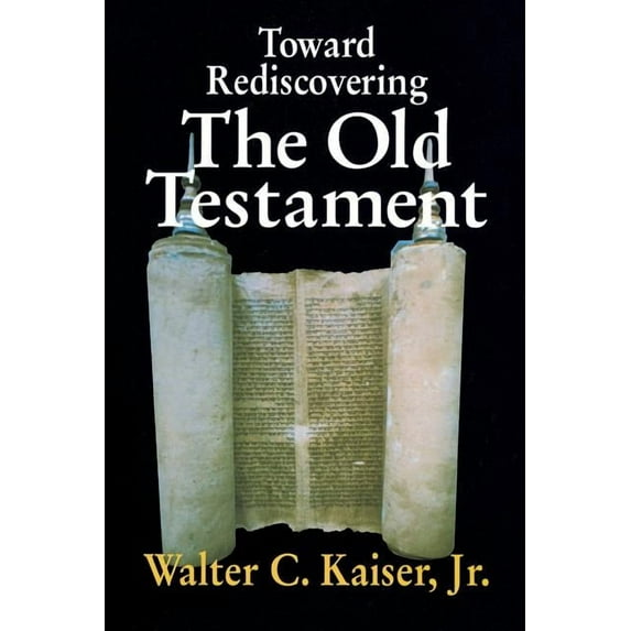 Toward Rediscovering the Old Testament, (Paperback)