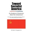 thumbnail image 1 of Toward Socialist America (Paperback) by D Gorgoglione Robert D Gorgoglione, Robert D Gorgoglione Sr, 1 of 1