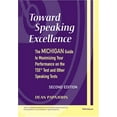 thumbnail image 1 of Pre-Owned Toward Speaking Excellence, Second Edition: The Michigan Guide to Maximizing Your Performance on the TSE(R) Test and Other Speaking Tests, 9780472030866, 0472030868, Paperback, Second edition, 1 of 1