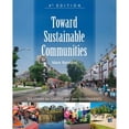 thumbnail image 1 of Pre-Owned Toward Sustainable Communities: Solutions for Citizens and Their Governments-Fourth Edition (Paperback) 0865717117 9780865717114, 1 of 1