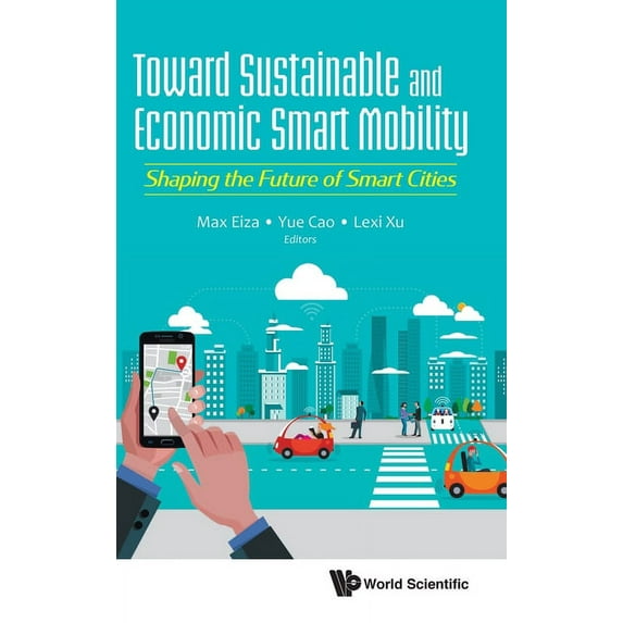 Toward Sustainable and Economic Smart Mobility, (Hardcover)