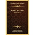 thumbnail image 1 of Toward The Goal Supreme (Paperback), 1 of 1