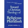 thumbnail image 1 of Pre-Owned Toward a Christian Theology of Religious Pluralism (Paperback) by Jacques Dupuis, 1 of 1