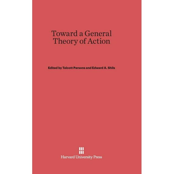 Toward a General Theory of Action, (Hardcover)