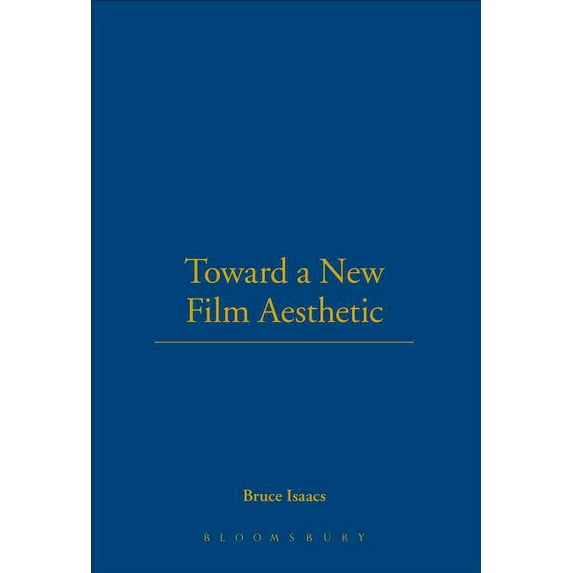 Toward a New Film Aesthetic, (Hardcover)