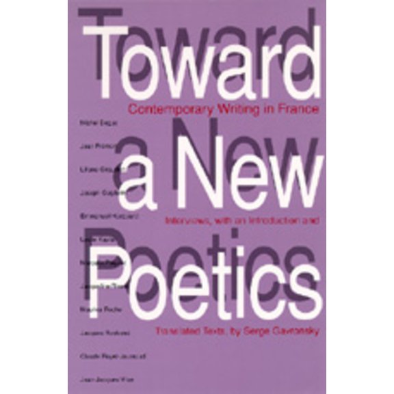 Toward a New Poetics : Contemporary Writing  in France (Edition 1) (Paperback)