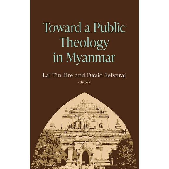 Toward a Public Theology in Myanmar, (Paperback)