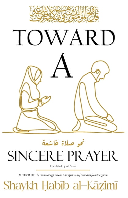 Toward a Sincere Prayer, (Paperback)