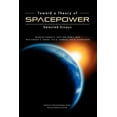 thumbnail image 1 of Toward a Theory of Spacepower: Selected Essays (Paperback), 1 of 1