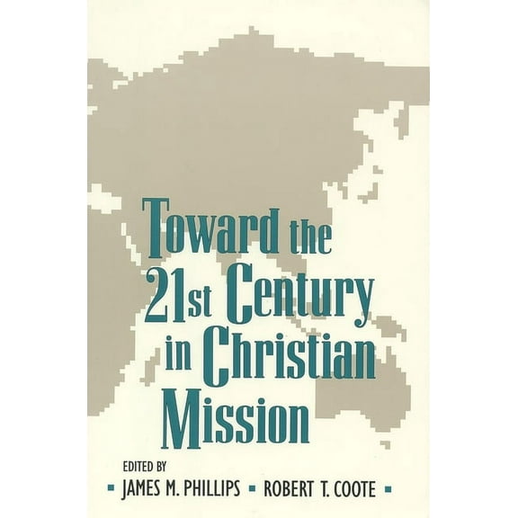 Toward the 21st Century in Christian Mission (Paperback)