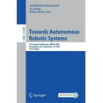 thumbnail image 1 of Towards Autonomous Robotic Systems: 21st Annual Conference, Taros 2020, Nottingham, Uk, September 16, 2020, Proceedings, (Paperback), 1 of 1