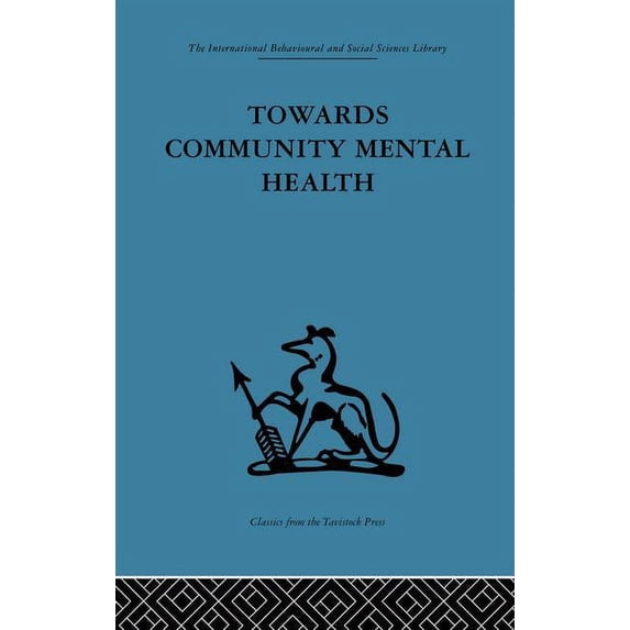 Towards Community Mental Health, (Paperback)