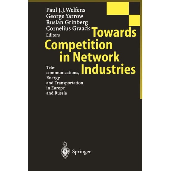 Towards Competition in Network Industries: Telecommunications, Energy and Transportation in Europe and Russia, (Paperback)
