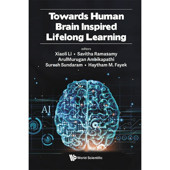 Towards Human Brain Inspired Lifelong Learning, (Hardcover)