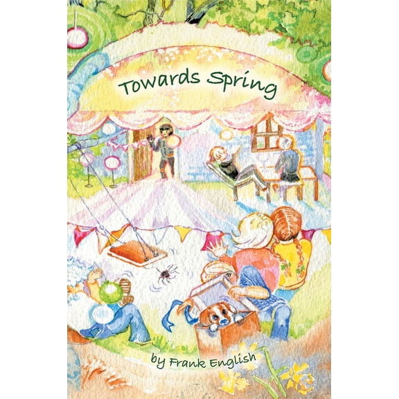 Towards Spring, (Hardcover)