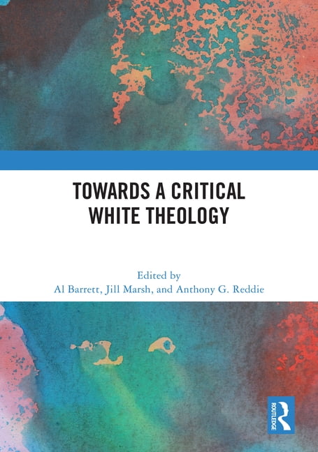 Towards a Critical White Theology, (Hardcover)
