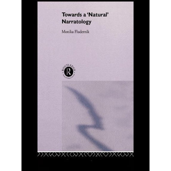 Towards a 'Natural' Narratology, (Paperback)