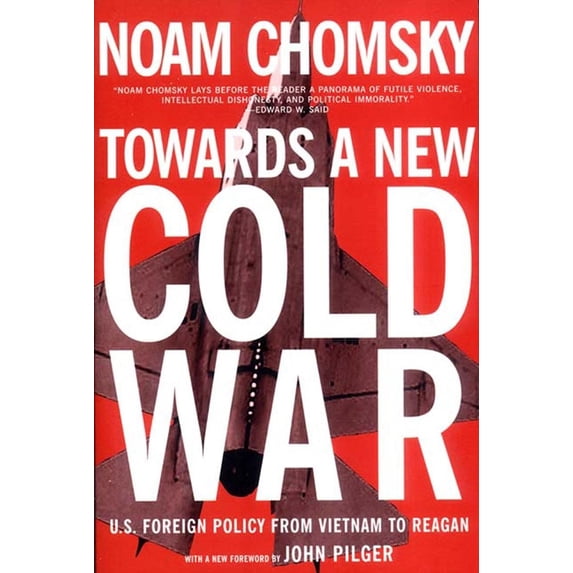Towards a New Cold War: U.S. Foreign Policy from Vietnam to Reagan, (Paperback)