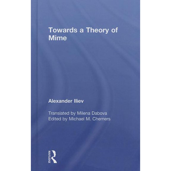 Towards a Theory of Mime, (Hardcover)