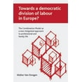 thumbnail image 1 of Towards a Democratic Division of Labour in Europe?: The Combination Model as a New Integrated Approach to Professional a, (Paperback), 1 of 1
