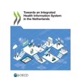 thumbnail image 1 of Towards an Integrated Health Information System in the Netherlands, (Paperback), 1 of 1
