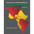 thumbnail image 1 of Pre-Owned Towards an Understanding of Africology (Paperback 9781524938963) by Victor O. Okafor, 1 of 1