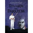 thumbnail image 1 of Towards the Darkness (Hardcover), 1 of 1