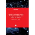 thumbnail image 1 of Chemistry, Emission Control, Radioactive Pollution and Indoor Air Quality, (Hardcover), 1 of 1