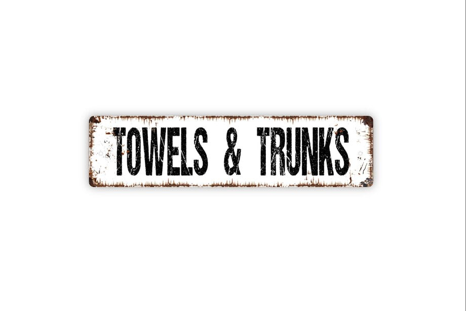 Towels and Trunks Sign Swimming Pool Bath Beach Shower House Guest