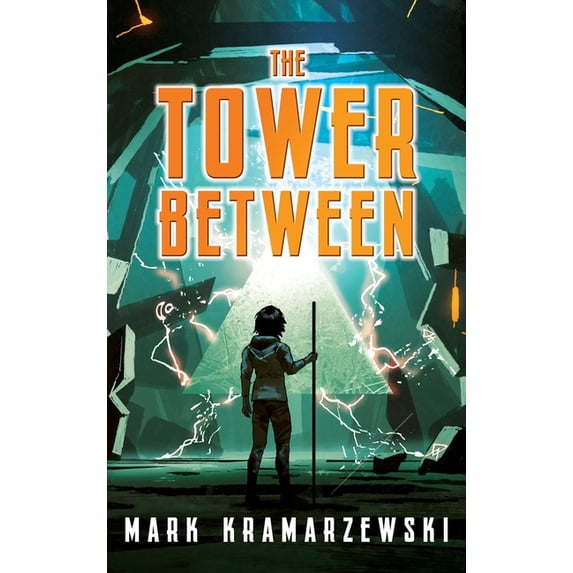 Tower Between Trilogy The Tower Between, Book 1, (Hardcover)