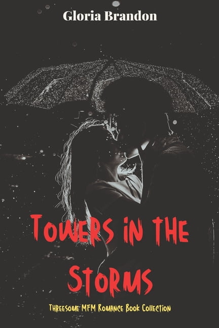 Towers in the Storms : Threesome MFM Romance Book Collection (Paperback)