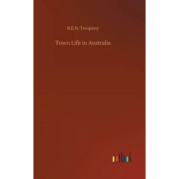 Town Life in Australia, (Hardcover)