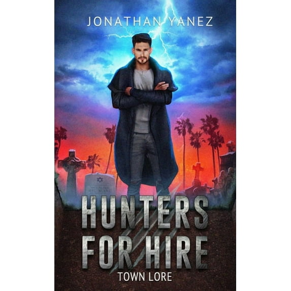 Town Lore: A Supernatural Monster Hunt (Paperback) by Jonathan Yanez