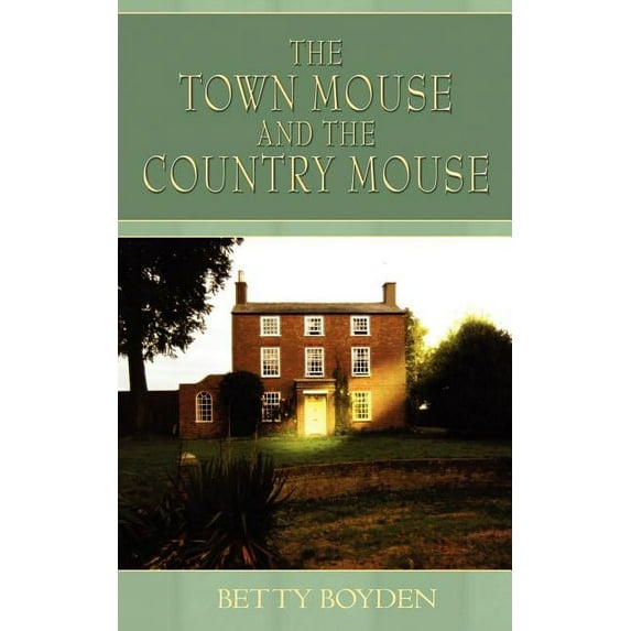 Town Mouse and the Country Mouse