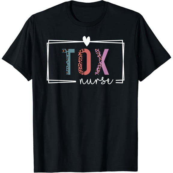Tox Nurse Toxicology Nurse Nurses Day T-Shirt Unisex S-5XL Hot Trending Shirt, not genuine