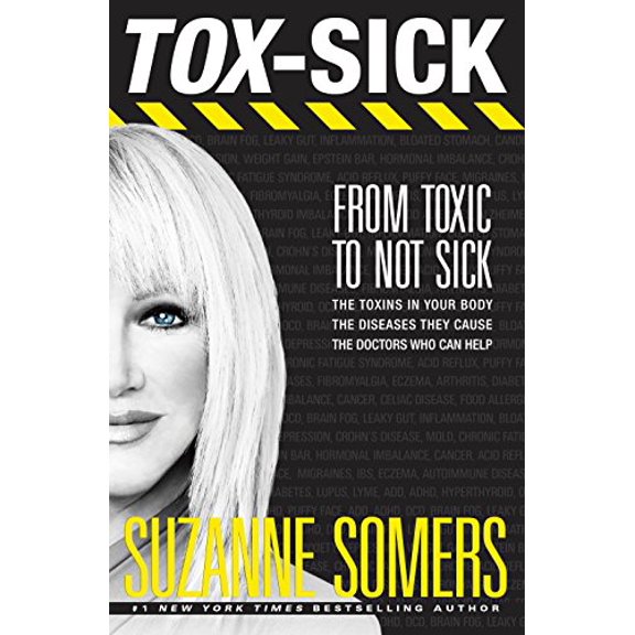 Pre-Owned Tox-Sick: From Toxic to Not Sick (Paperback) 038534774X 9780385347747