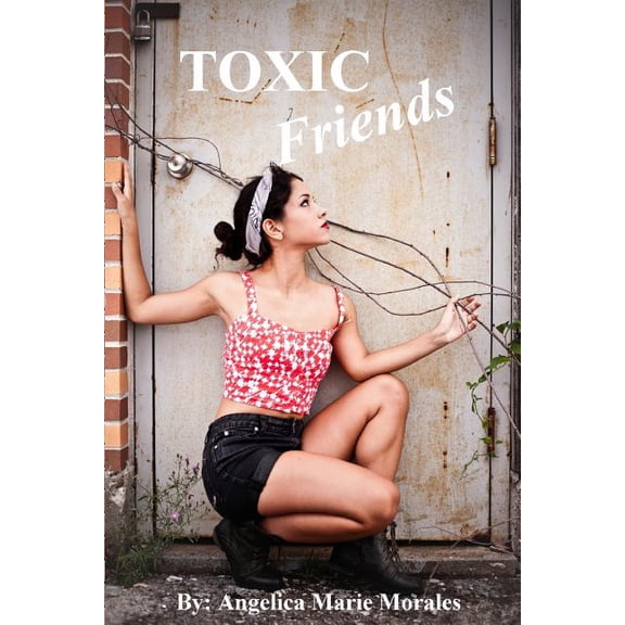 Toxic Friends (Paperback)