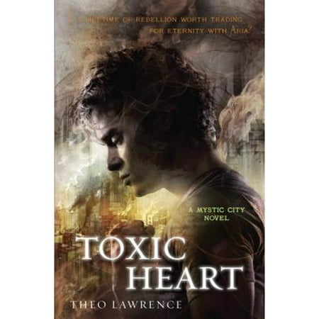 Toxic Heart (Hardcover) by Theo Lawrence