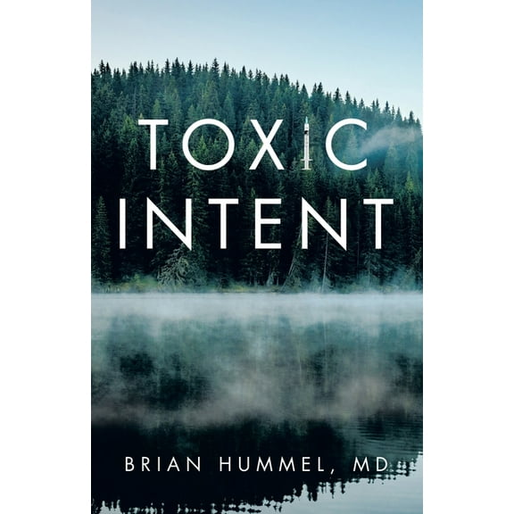 Toxic Intent, (Paperback)