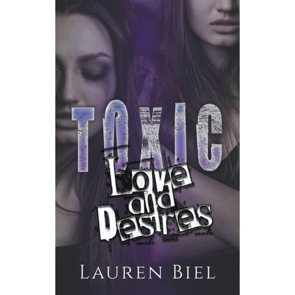 Toxic Novella Duet Toxic Love and Desires, (Paperback)