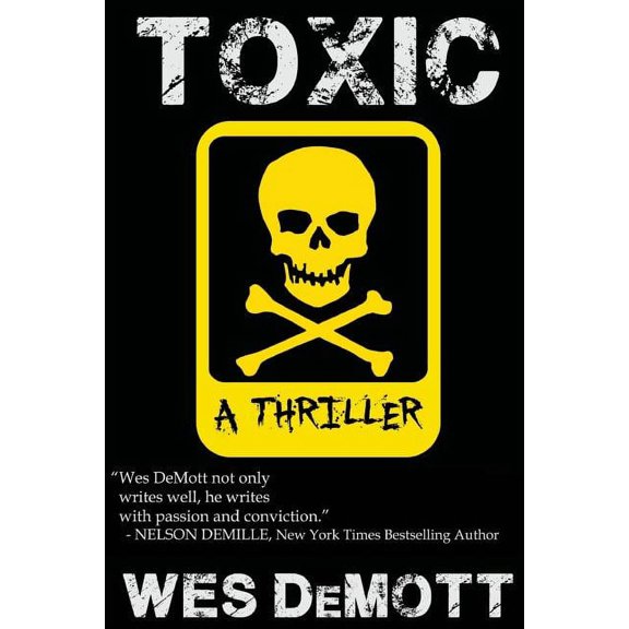 Toxic  Paperback  0985174161 9780985174163 Wes DeMott