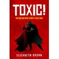thumbnail image 1 of Toxic!: The Big Bad Wolf is Not a Fairy Tale!, (Paperback), 1 of 1
