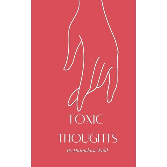 Toxic Thoughts, (Paperback)