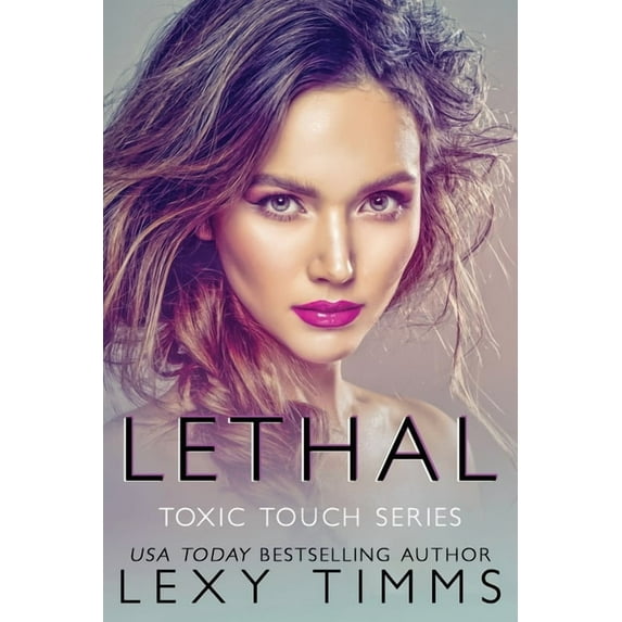 Toxic Touch: Lethal (Series #2) (Paperback)